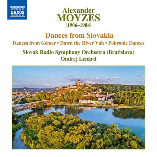 Moyzes: Dances from Gemer - Down the River Vah