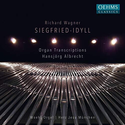 Siegfried Idyll: Organ Transcriptions