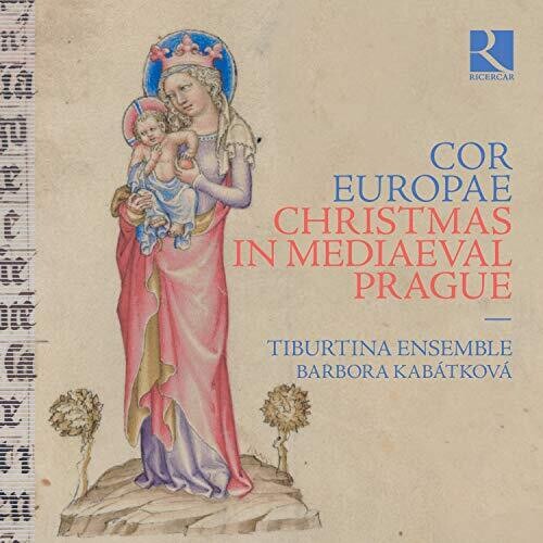 Cor Europae - Christmas in Mediaeval Prague