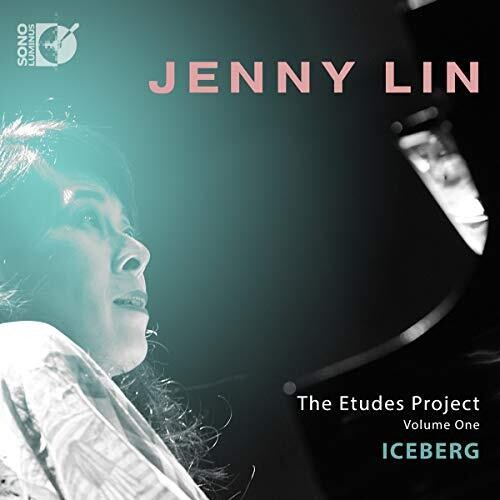 The Etudes Project, Vol. 1: Iceberg / Jenny Lin