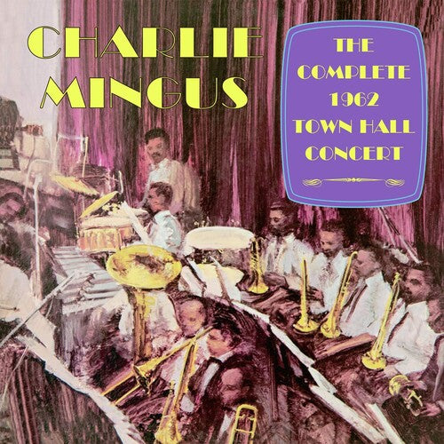 COMPLETE 1962 TOWN HALL CONCERT