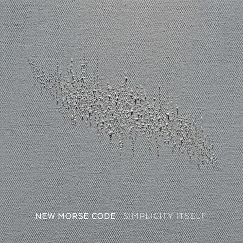 Simplicity Itself / New Morse Code