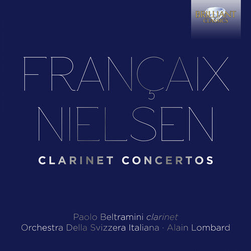 Françaix - Nielsen: Clarinet Concertos