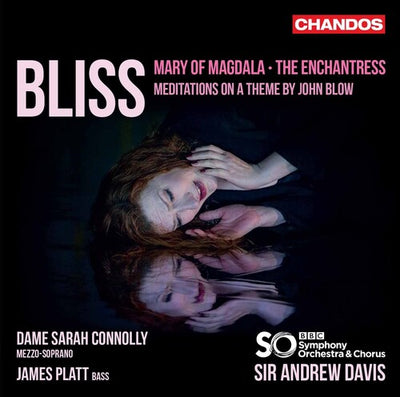 Bliss: Mary of Magdala - Enchantress / Connolly, Platt, Davis, BBC Symphony