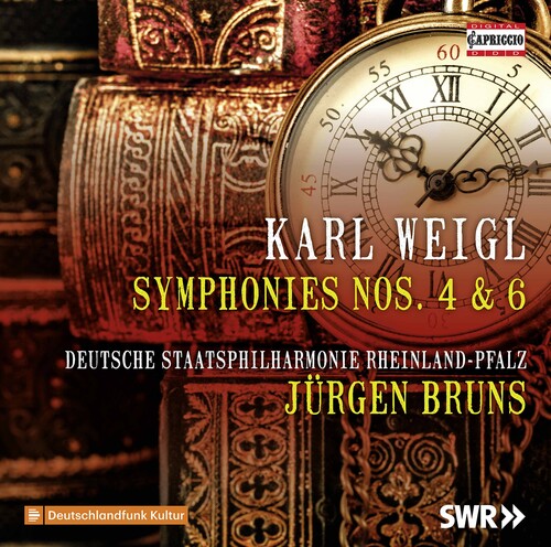 Weigl: Symphonies Nos. 4 & 6