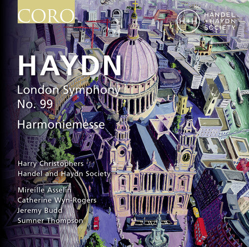 Haydn: London Symphony No. 99 - Harmoniemesse