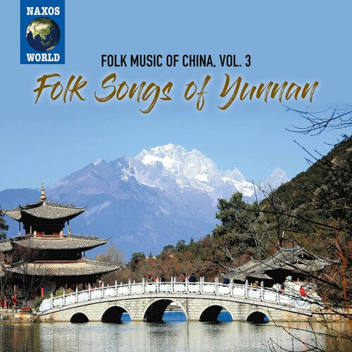 Folk Music of China, Vol. 3: Folk Songs of Yunnan