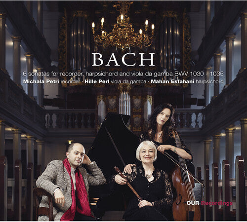 Bach: 6 Sonatas BWV 1030-1035 / Petri, Perl, Esfahani