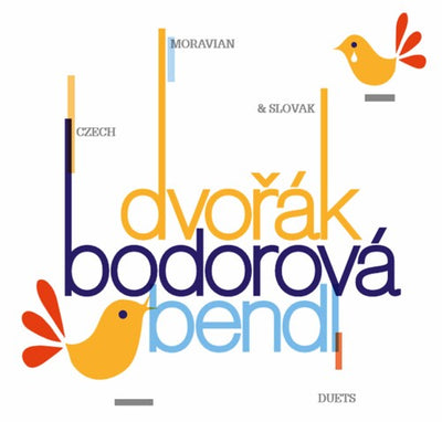 Czech, Moravian & Slovak Duets / Vondrackova, Ruzickova, Dobesova
