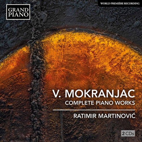 Mokranjac: Complete Piano Works