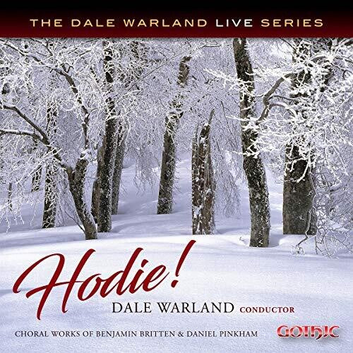 Hodie! Choral Works of Benjamin Britten & Daniel Pinkham / Dale Warland Singers