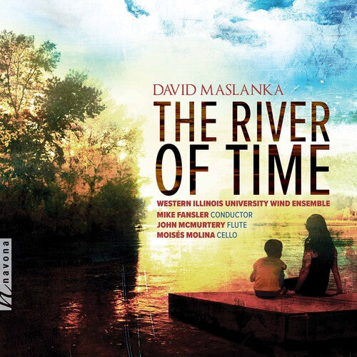 Maslanka: The River of Time