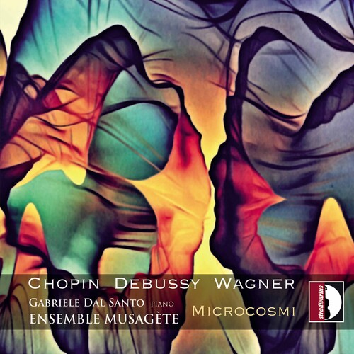 Chopin - Wagner - Debussy: Microcosmi