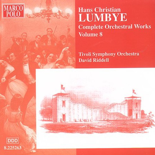 Lumbye: Orchestral Works / David Riddell, Tivoli So
