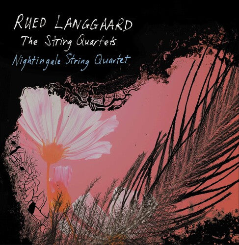 Langgaard: The String Quartets / Nightingale Quartet