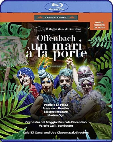 Offenbach: Un mari a la porte / Galli, Maggio Musicale Florentino [Blu-ray]