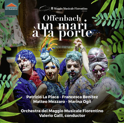 Offenbach: Un mari a la porte / Galli, Maggio Musicale Florentino