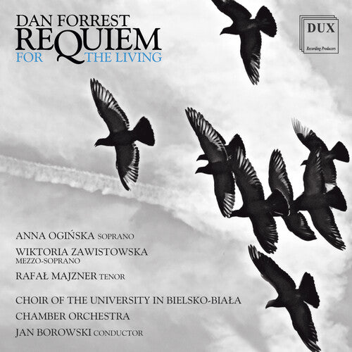 Forrest: Requiem for the Living / Borowski, Bielsko-Biala University Chamber Orchestra Choir