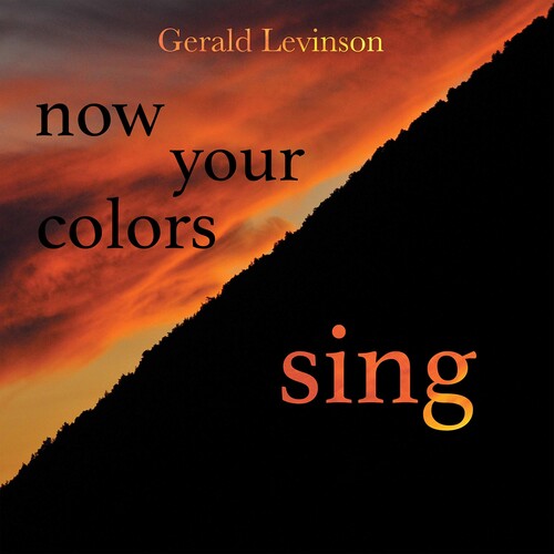 Levinson: Now Your Colors Sing / Various