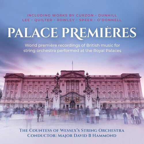 Palace Premieres / Hammond, Countess of Wessex String Orchestra