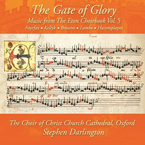 Music from The Eton Choirbook, Vol. 5: The Gate of Glory