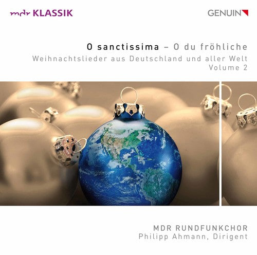 Weihnachtslieder aus Deutschland und aller Welt, Vol. 2: O sanctissima