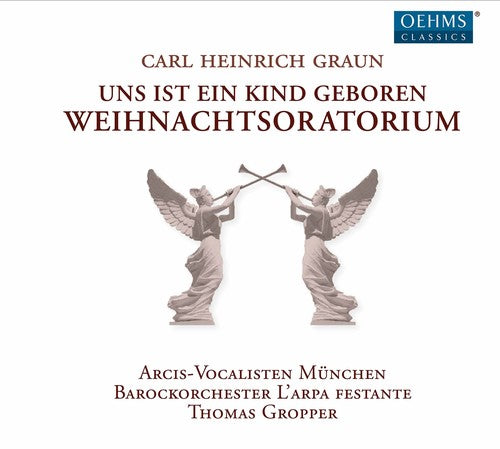 Graun: Weihnachtsoratorium / Gropper