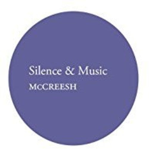 Silence & Music / McCreesh, Gabrieli Consort