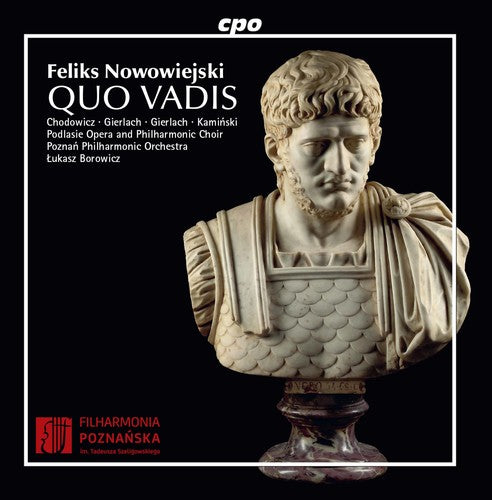 Nowowiejski: Quo Vadis / Poznan Philharmonic Orchestra