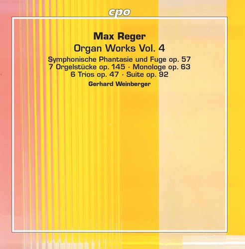 Reger: Organ Works, Vol. 4 / Weinberger