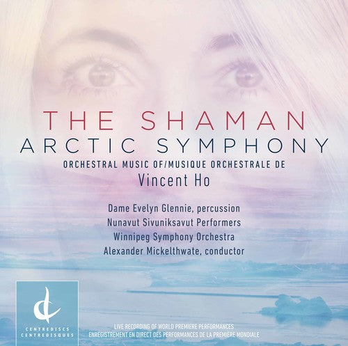 Vincent Ho: The Shaman / Winnipeg Symphony