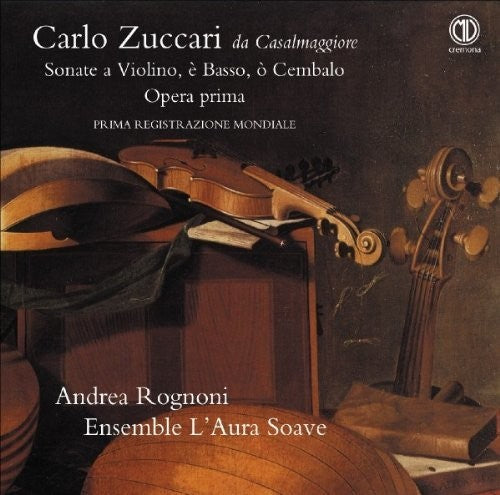 Zuccari: Sonate a Violino, e Basso, o Cembalo / Rognoni, Ensemble l'Aura Soave