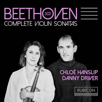 Beethoven: Complete Violin Sonatas / Hanslip, Driver