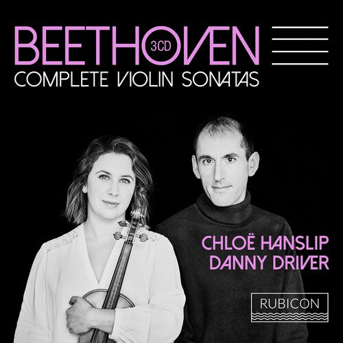 Beethoven: Complete Violin Sonatas / Hanslip, Driver