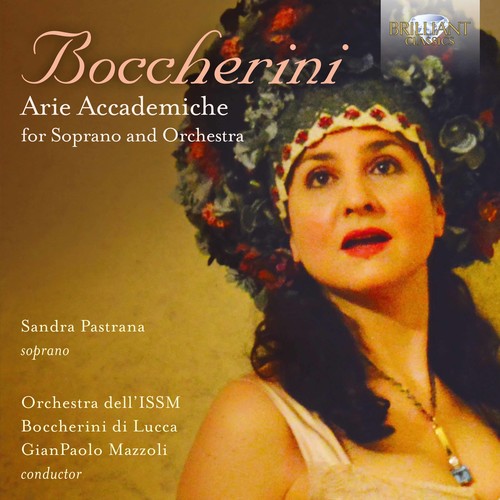 Boccherini: Arie Accademiche / Pastrana, Mazzoli, Orchestra dell'ISSM