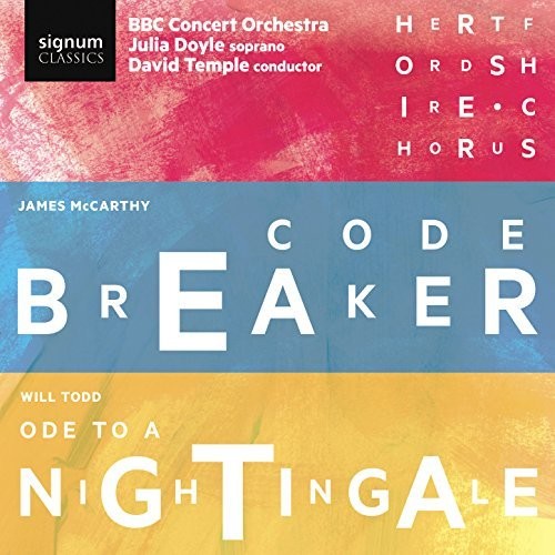 James McCarthy: Codebreaker & Will Todd: Choral Symphony No.