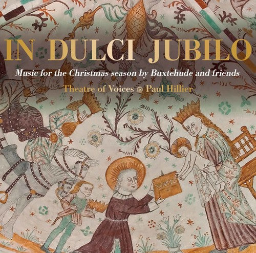 In dulci jubilo / Hillier, Theatre of Voices