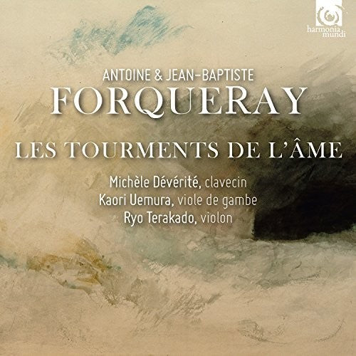 Forqueray: Les tourments de l'ame / Deverite, Uemura, Terakado