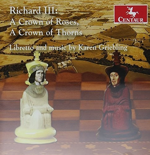 Richard III: A Crown of Roses, a Crown of Thorns
