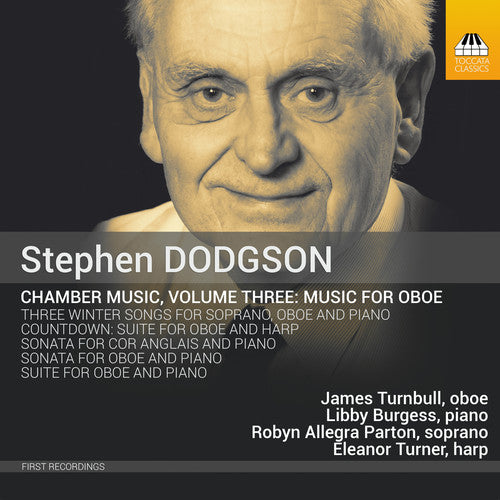 Dodgson: Chamber Music, Vol. 3 - Music for Oboe / Turnbull