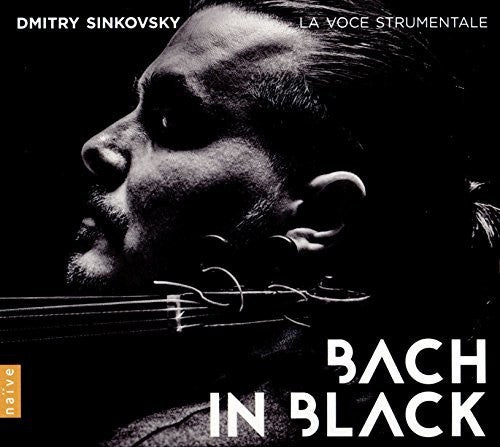 Bach in Black / Sinkovsky, La Voce Strumentale