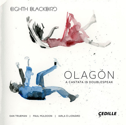 Trueman: Olagon - A Cantata in Doublespeak / Eighth Blackbird