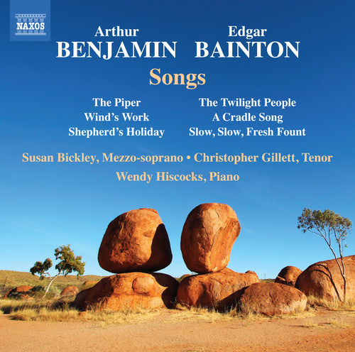 Benjamin & Bainton: Songs / Bickley, Gillett, Hiscocks