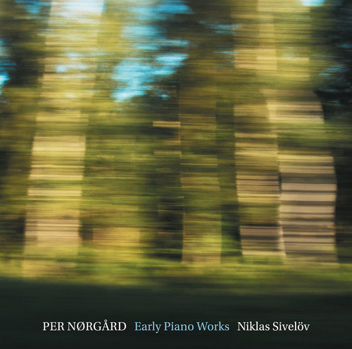 Norgard: Early Piano Works / Sivelov