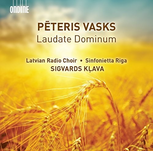 Vasks: Laudate Dominum / Kļava, Sinfonietta Riga, Latvian Radio Choir