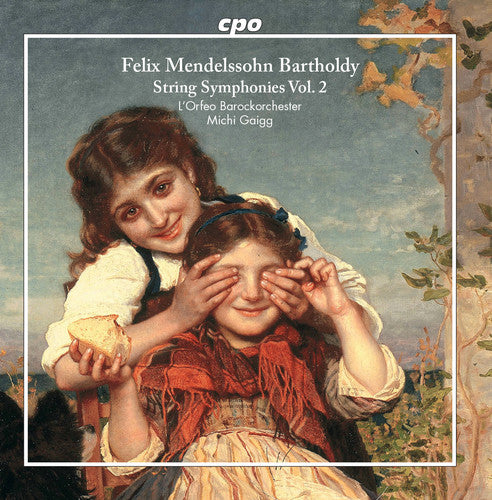 Mendelssohn: String Symphonies, Vol. 2 / Gaigg, L'Orfeo Baroque Orchestra