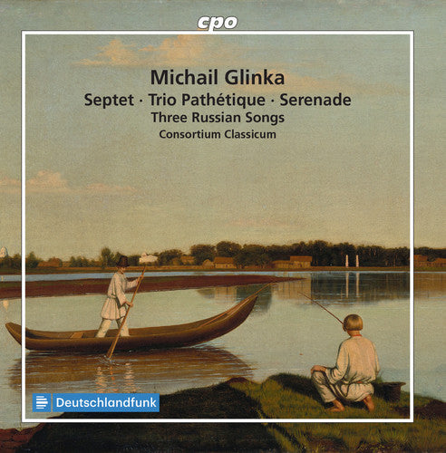 Glinka: Septet, Trio Pathetique, Serenade & 3 Russian Songs / Consortium Classicum