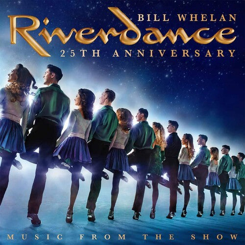 RIVERDANCE 25TH ANNIVERSARY