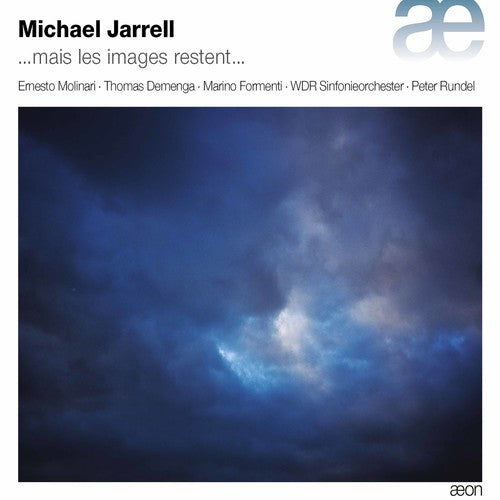 Michael Jarrell: ...Mais les images restent...