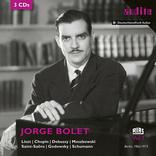 Jorge Bolet: The RIAS Recordings, Vol. I